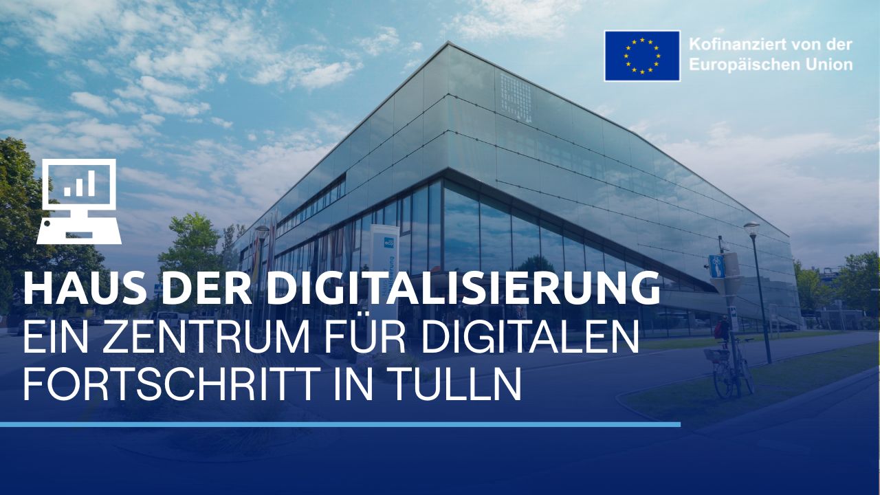 Das Haus der Digitalisierung unterstützt mit EU-Mitteln niederösterreichische KMU bei der Umsetzung von digitalen Lösungen.